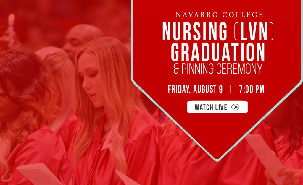 LVN Graduation and Pinning Ceremony on August 9, 2019 at 7pm